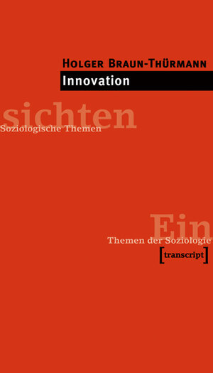 Soziologie der Innovation. Themen der Soziologie