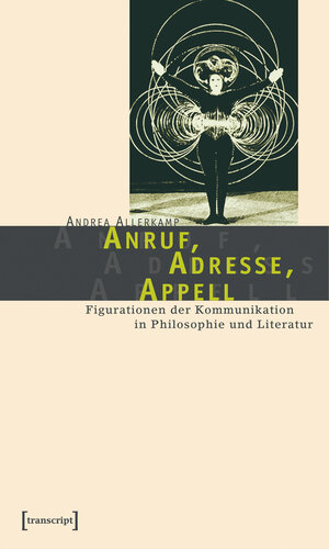 Buchcover Anruf, Adresse, Appell | Andrea Allerkamp | EAN 9783899423310 | ISBN 3-89942-331-3 | ISBN 978-3-89942-331-0