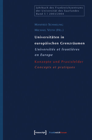 Buchcover Universitäten in europäischen Grenzräumen / Universités et frontières en Europe  | EAN 9783899423532 | ISBN 3-89942-353-4 | ISBN 978-3-89942-353-2