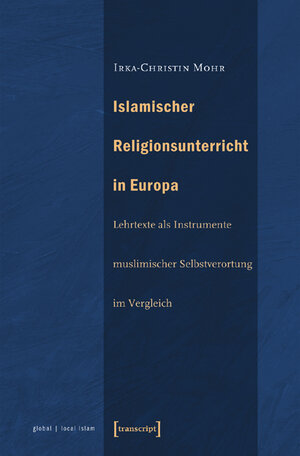 Buchcover Islamischer Religionsunterricht in Europa | Irka-Christin Mohr | EAN 9783899424539 | ISBN 3-89942-453-0 | ISBN 978-3-89942-453-9
