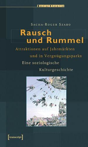 Buchcover Rausch und Rummel | Sacha Szabo | EAN 9783899425666 | ISBN 3-89942-566-9 | ISBN 978-3-89942-566-6