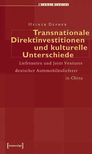 Buchcover Transnationale Direktinvestitionen und kulturelle Unterschiede | Heiner Depner | EAN 9783899425673 | ISBN 3-89942-567-7 | ISBN 978-3-89942-567-3