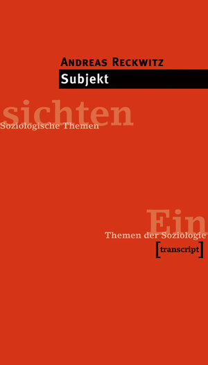 Buchcover Subjekt | Andreas Reckwitz | EAN 9783899425703 | ISBN 3-89942-570-7 | ISBN 978-3-89942-570-3