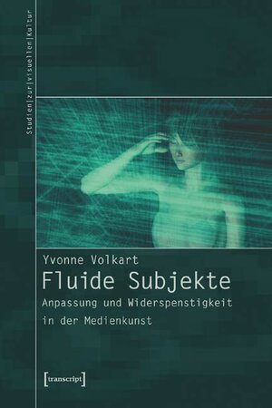 Buchcover Fluide Subjekte | Yvonne Volkart | EAN 9783899425857 | ISBN 3-89942-585-5 | ISBN 978-3-89942-585-7