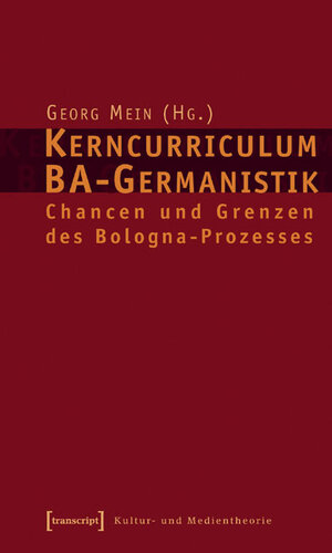 Buchcover Kerncurriculum BA-Germanistik  | EAN 9783899425871 | ISBN 3-89942-587-1 | ISBN 978-3-89942-587-1