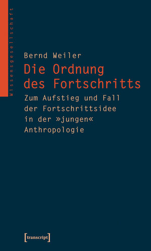Buchcover Die Ordnung des Fortschritts | Bernd Weiler | EAN 9783899425901 | ISBN 3-89942-590-1 | ISBN 978-3-89942-590-1