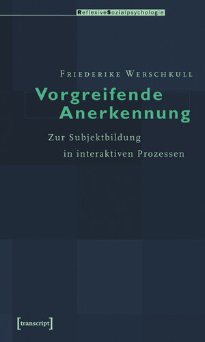 Buchcover Vorgreifende Anerkennung | Friederike Werschkull | EAN 9783899426588 | ISBN 3-89942-658-4 | ISBN 978-3-89942-658-8