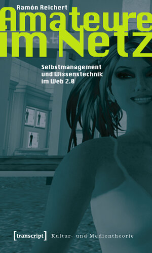Buchcover Amateure im Netz | Ramón Reichert | EAN 9783899428612 | ISBN 3-89942-861-7 | ISBN 978-3-89942-861-2