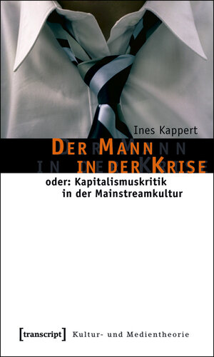 Buchcover Der Mann in der Krise | Ines Kappert | EAN 9783899428971 | ISBN 3-89942-897-8 | ISBN 978-3-89942-897-1