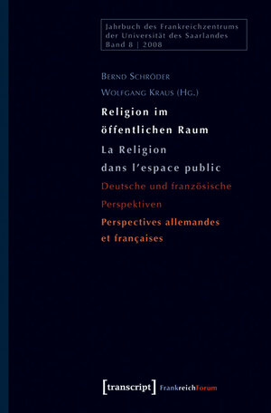 Buchcover Religion im öffentlichen Raum / La Religion dans l'espace public  | EAN 9783899429220 | ISBN 3-89942-922-2 | ISBN 978-3-89942-922-0