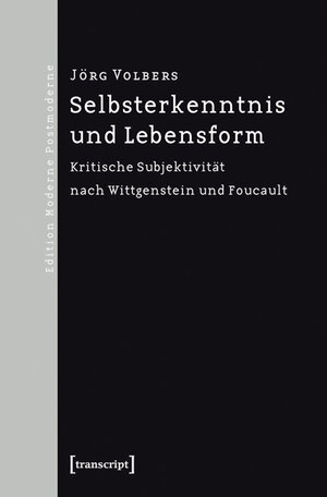 Buchcover Selbsterkenntnis und Lebensform | Jörg Volbers | EAN 9783899429251 | ISBN 3-89942-925-7 | ISBN 978-3-89942-925-1