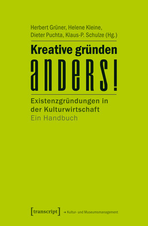 Buchcover Kreative gründen anders!  | EAN 9783899429817 | ISBN 3-89942-981-8 | ISBN 978-3-89942-981-7