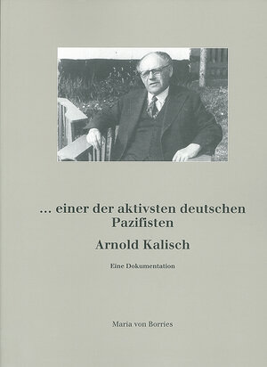 Buchcover Arnold Kalisch | Maria von Borries | EAN 9783899460087 | ISBN 3-89946-008-1 | ISBN 978-3-89946-008-7