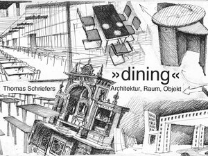 Buchcover Dining | Thomas Schriefers | EAN 9783899461671 | ISBN 3-89946-167-3 | ISBN 978-3-89946-167-1