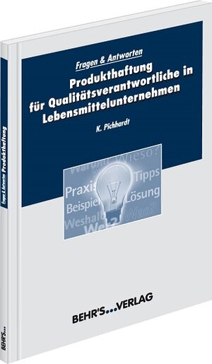 Buchcover Produkthaftung für Qualitätsverantwortliche in Lebensmittelunternehmen | Kai Pichhardt | EAN 9783899473469 | ISBN 3-89947-346-9 | ISBN 978-3-89947-346-9