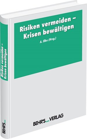 Buchcover Risiken vermeiden - Krisen bewältigen  | EAN 9783899473940 | ISBN 3-89947-394-9 | ISBN 978-3-89947-394-0