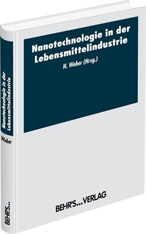 Buchcover Nanotechnologie in der Lebensmittelindustrie | Sieglinde Stähle | EAN 9783899476286 | ISBN 3-89947-628-X | ISBN 978-3-89947-628-6