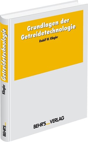 Buchcover Grundlagen der Getreidetechnologie | Rudolf W. Klingler | EAN 9783899476682 | ISBN 3-89947-668-9 | ISBN 978-3-89947-668-2
