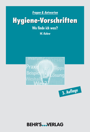 Buchcover Hygiene-Vorschriften | Dr. Wolfgang Kulow | EAN 9783899477764 | ISBN 3-89947-776-6 | ISBN 978-3-89947-776-4
