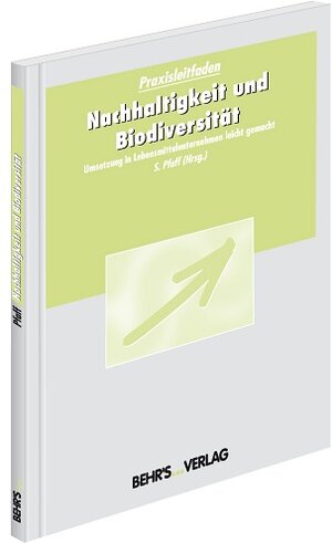 Buchcover Nachhaltigkeit und Biodiversität | Frauke Fischer | EAN 9783899478723 | ISBN 3-89947-872-X | ISBN 978-3-89947-872-3