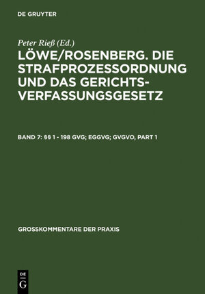 Buchcover Löwe/Rosenberg. Die Strafprozeßordnung und das Gerichtsverfassungsgesetz / §§ 1 - 198 GVG; EGGVG; GVGVO | EAN 9783899490398 | ISBN 3-89949-039-8 | ISBN 978-3-89949-039-8
