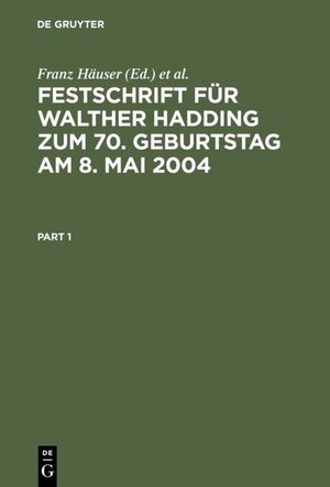 Buchcover Festschrift für Walther Hadding zum 70. Geburtstag am 8. Mai 2004  | EAN 9783899491418 | ISBN 3-89949-141-6 | ISBN 978-3-89949-141-8