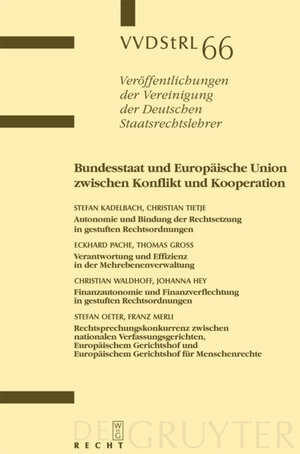 Buchcover Bundesstaat und Europäische Union zwischen Konflikt und Kooperation | Stefan Kadelbach | EAN 9783899493856 | ISBN 3-89949-385-0 | ISBN 978-3-89949-385-6