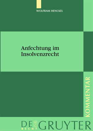 Buchcover Anfechtung im Insolvenzrecht | Wolfram Henckel | EAN 9783899495379 | ISBN 3-89949-537-3 | ISBN 978-3-89949-537-9