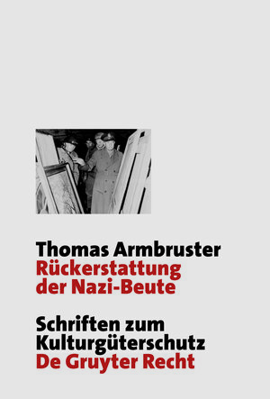 Buchcover Rückerstattung der Nazi-Beute | Thomas Armbruster | EAN 9783899495423 | ISBN 3-89949-542-X | ISBN 978-3-89949-542-3