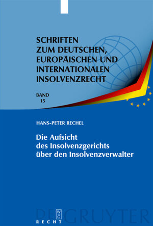 Buchcover Die Aufsicht des Insolvenzgerichts über den Insolvenzverwalter | Hans-Peter Rechel | EAN 9783899496161 | ISBN 3-89949-616-7 | ISBN 978-3-89949-616-1