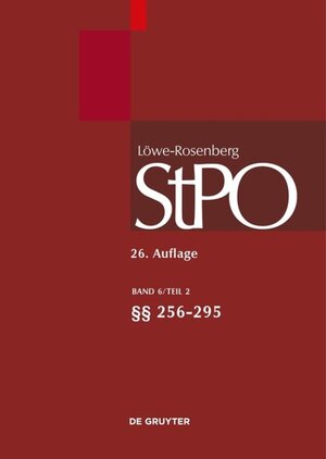 Buchcover Löwe/Rosenberg. Die Strafprozeßordnung und das Gerichtsverfassungsgesetz / §§ 256-295  | EAN 9783899497779 | ISBN 3-89949-777-5 | ISBN 978-3-89949-777-9