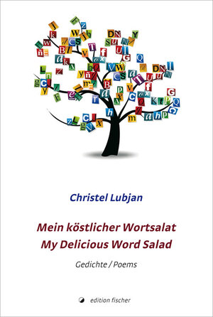 Buchcover Mein köstlicher Wortsalat / My Delicious Word Salad | Christel Lubjan | EAN 9783899507249 | ISBN 3-89950-724-X | ISBN 978-3-89950-724-9