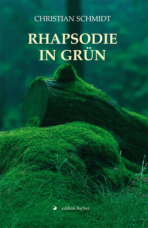 Buchcover Rhapsodie in Grün | Christian Schmidt | EAN 9783899507621 | ISBN 3-89950-762-2 | ISBN 978-3-89950-762-1