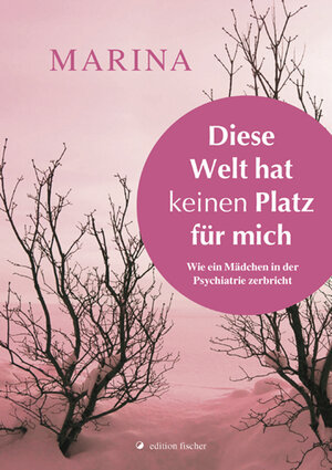 Buchcover Diese Welt hat keinen Platz für mich | Marina | EAN 9783899508321 | ISBN 3-89950-832-7 | ISBN 978-3-89950-832-1