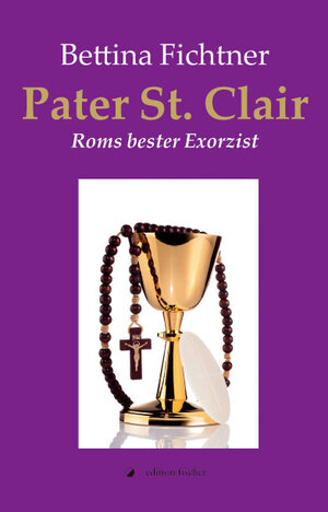 Buchcover Pater St. Clair | Bettina Fichtner | EAN 9783899508406 | ISBN 3-89950-840-8 | ISBN 978-3-89950-840-6