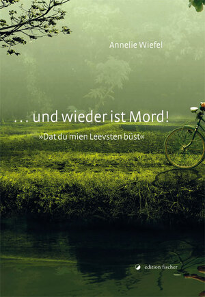 Buchcover ... und wieder ist Mord! | Annelie Wiefel | EAN 9783899508451 | ISBN 3-89950-845-9 | ISBN 978-3-89950-845-1