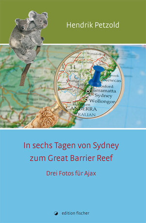 Buchcover In sechs Tagen von Sydney zum Great Barrier Reef | Hendrik Petzold | EAN 9783899509991 | ISBN 3-89950-999-4 | ISBN 978-3-89950-999-1