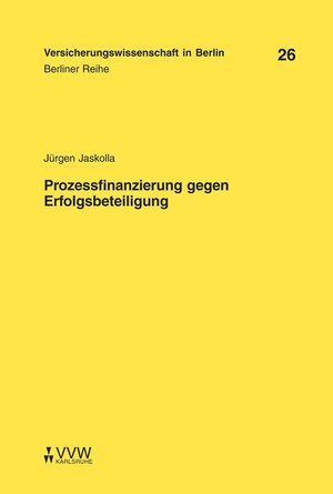 Buchcover Prozessfinanzierung gegen Erfolgsbeteiligung | Jürgen Jaskolla | EAN 9783899521412 | ISBN 3-89952-141-2 | ISBN 978-3-89952-141-2