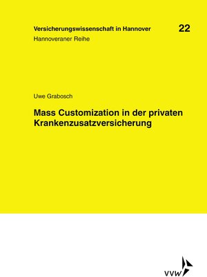 Buchcover Mass Customization in der privaten Krankenzusatzversicherung | Uwe Grabosch | EAN 9783899521627 | ISBN 3-89952-162-5 | ISBN 978-3-89952-162-7