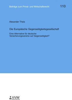 Buchcover Die Europäische Gegenseitigkeitsgesellschaft | Alexander Theis | EAN 9783899522150 | ISBN 3-89952-215-X | ISBN 978-3-89952-215-0