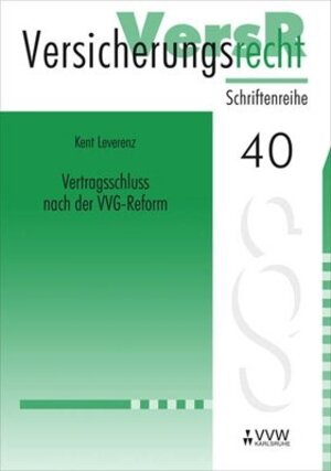Buchcover Vertragsschluss nach der VVG-Reform | Kent Leverenz | EAN 9783899523768 | ISBN 3-89952-376-8 | ISBN 978-3-89952-376-8