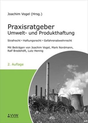 Buchcover Praxisratgeber Umwelt- und Produkthaftung | Joachim Vogel | EAN 9783899523775 | ISBN 3-89952-377-6 | ISBN 978-3-89952-377-5