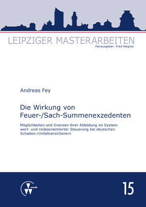 Buchcover Die Wirkung von Feuer-/Sach-Summenexzedenten | Andreas Fey | EAN 9783899527766 | ISBN 3-89952-776-3 | ISBN 978-3-89952-776-6