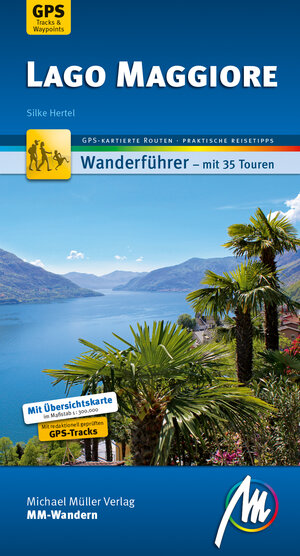 Buchcover Lago Maggiore MM-Wandern Wanderführer Michael Müller Verlag | Silke Hertel | EAN 9783899539851 | ISBN 3-89953-985-0 | ISBN 978-3-89953-985-1