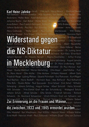 Buchcover Widerstand gegen die NS-Diktatur in Mecklenburg | Karl H Jahnke | EAN 9783899542288 | ISBN 3-89954-228-2 | ISBN 978-3-89954-228-8