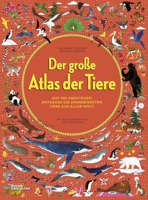 Buchcover Der große Atlas der Tiere | Lucy Letherland | EAN 9783899557893 | ISBN 3-89955-789-1 | ISBN 978-3-89955-789-3