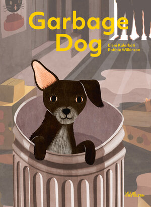 Buchcover Garbage Dog | Robbie Wilkinson | EAN 9783899558326 | ISBN 3-89955-832-4 | ISBN 978-3-89955-832-6
