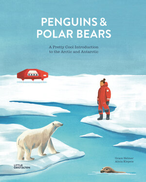 Buchcover Penguins and Polar Bears | Alicia Klepeis | EAN 9783899558517 | ISBN 3-89955-851-0 | ISBN 978-3-89955-851-7