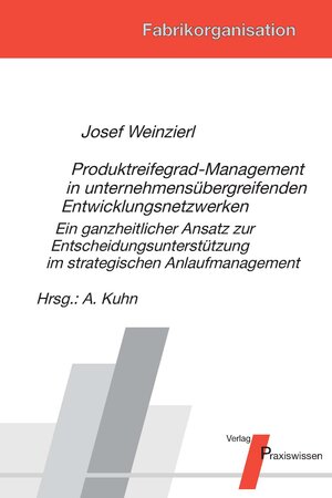 Buchcover Produktreifegrad-Management in unternehmensübergreifenden Entwicklungsnetzwerken | Josef Weinzierl | EAN 9783899570410 | ISBN 3-89957-041-3 | ISBN 978-3-89957-041-0