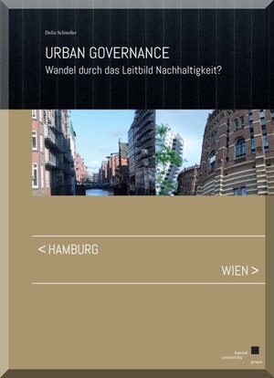 Buchcover Urban Governance – Wandel durch das Leitbild Nachhaltigkeit? | Delia Schindler | EAN 9783899589986 | ISBN 3-89958-998-X | ISBN 978-3-89958-998-6